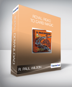 R. Paul Wilson - Royal Road to Card Magic