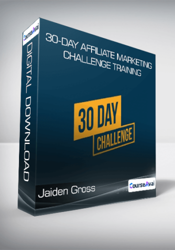 Jaiden Gross - 30-Day Affiliate Marketing Challenge Training