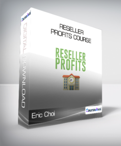 Eric Choi - Reseller Profits Course