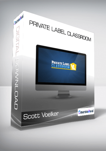 Scott Voelker - Private Label Classroom