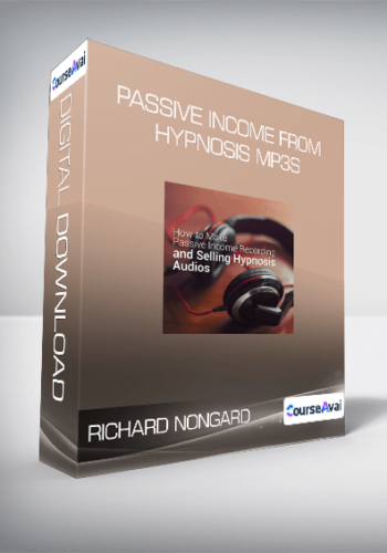 Richard Nongard – Passive Income From Hypnosis MP3s