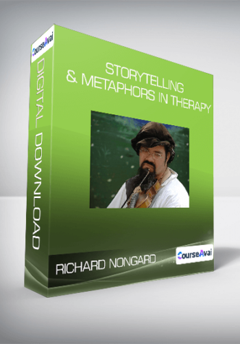 Richard Nongard - Storytelling & Metaphors in Therapy