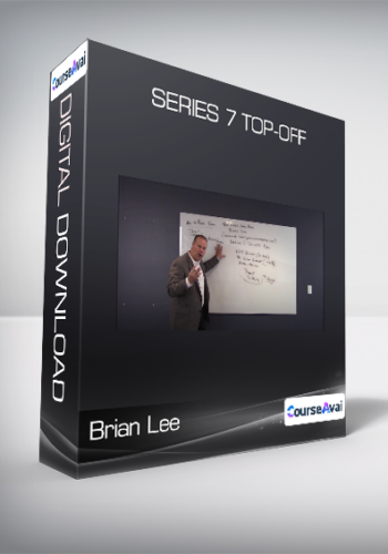 Brian Lee - Series 7 Top-Off