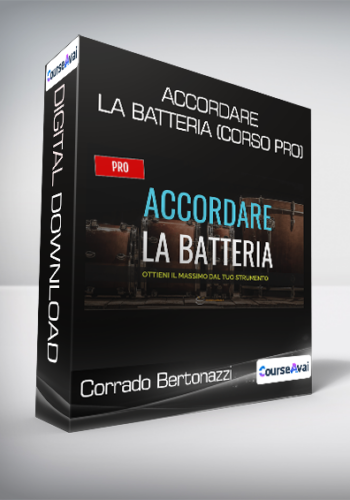 Corrado Bertonazzi - Accordare la Batteria (Corso PRO)