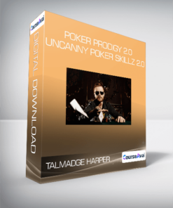 Talmadge Harper - Poker Prodigy 2.0 - Uncanny Poker Skillz 2.0