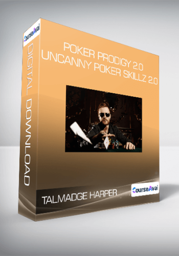 Talmadge Harper – Poker Prodigy 2.0 – Uncanny Poker Skillz 2.0