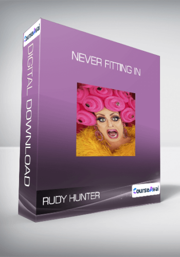 Rudy Hunter - Never Fitting In