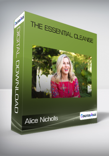 Alice Nicholls - The Essential Cleanse
