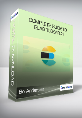 Bo Andersen – Complete Guide To Elasticsearch