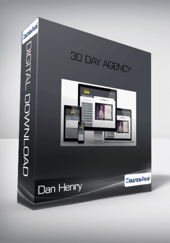 Dan Henry – 30 Day Agency