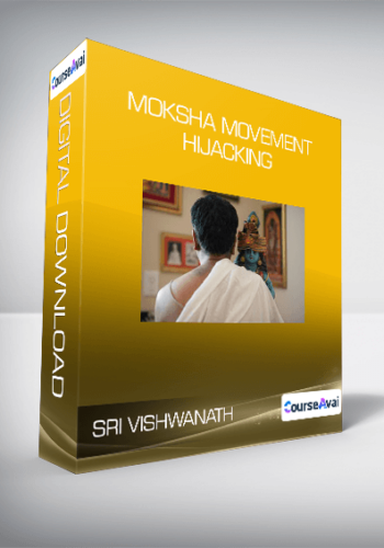 Sri Vishwanath – Moksha Movement Hijacking