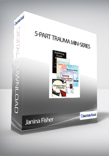 Janina Fisher – 5-Part Trauma Mini-Series