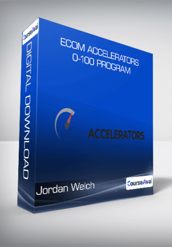 Jordan Welch - eCom Accelerators 0-100 Program