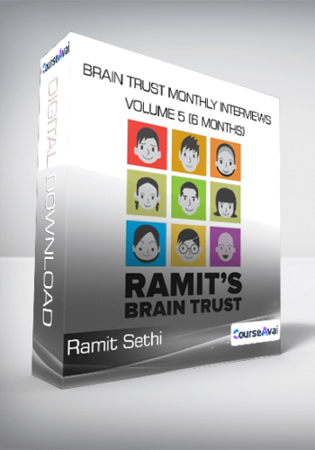 Ramit Sethi - Brain Trust Monthly Interviews Volume 5 (6 Months)