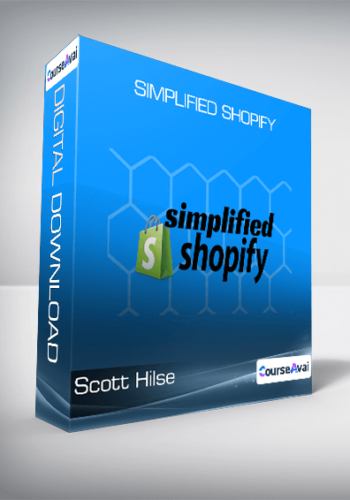 Scott Hilse - Simplified Shopify