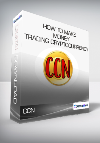 CCN - How to Make Money Trading Cryptocurrency (Beginners to Intermediate)