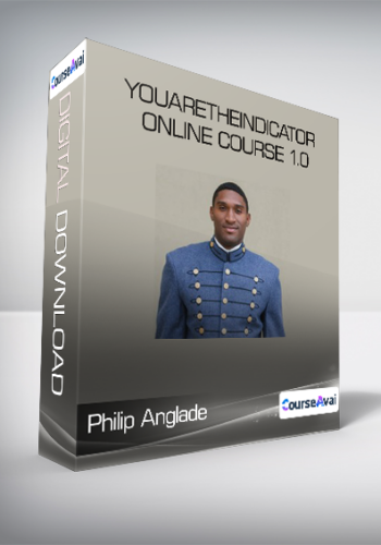 Philip Anglade - YouAreTheIndicator Online Course 1.0 2020