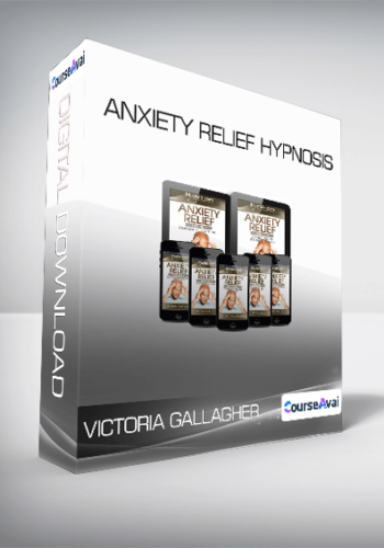 Victoria Gallagher – Anxiety Relief Hypnosis