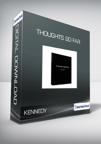 Kennedy – Thoughts So Far