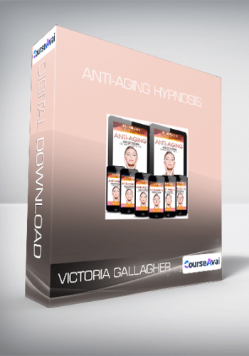 Victoria Gallagher - Anti-Aging Hypnosis