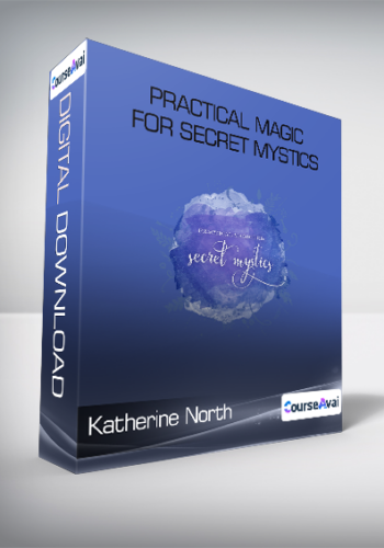 Katherine North – Practical Magic For Secret Mystics