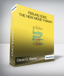 David D. Burns - Feeling Good - The New Mood Therapy
