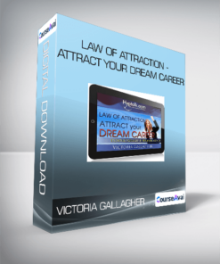 Victoria Gallagher - Law of Attraction - Attract Your Dream Career
