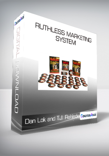 Dan Lok And T.J. Rohleder – Ruthless Marketing System