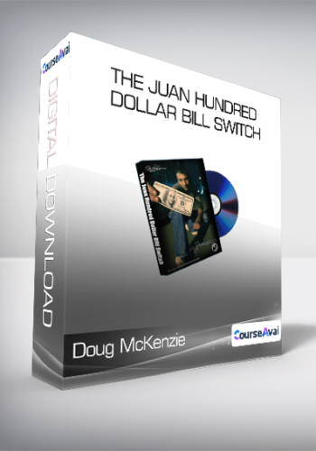 Doug McKenzie - The Juan Hundred Dollar Bill Switch