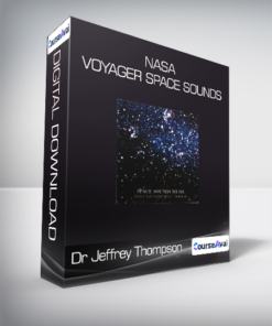 Dr Jeffrey Thompson - NASA Voyager Space Sounds
