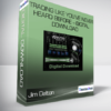 Jim Dalton - Trading Like You’ve Never Heard Before