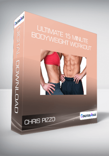 Chris Pizzo - Ultimate 15 Minute Bodyweight Workout