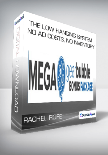Rachel Rofe - The Low Hanging System - NO AD COSTS. NO INVENTORY