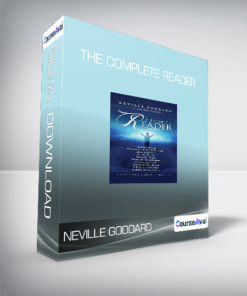 Neville Goddard - The Complete Reader