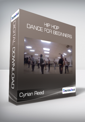 Cyrian Reed – Hip Hop Dance For Beginners