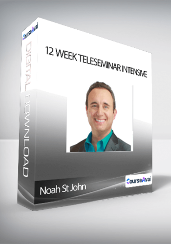 Noah St John - 12 Week Teleseminar Intensive