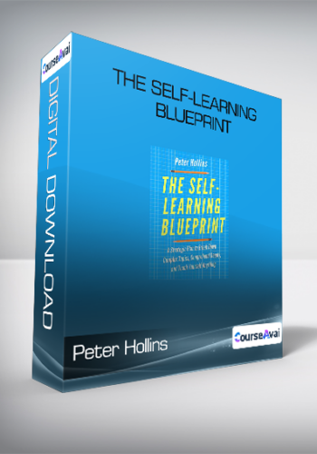 Peter Hollins - The Self-Learning Blueprint