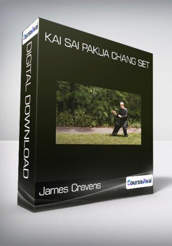 James Cravens – Kai Sai Pakua Chang Set