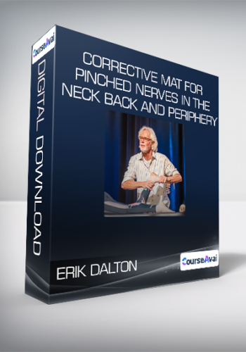 ERIK DALTON – Corrective MAT For Pinched Nerves In The Neck – Back And Periphery