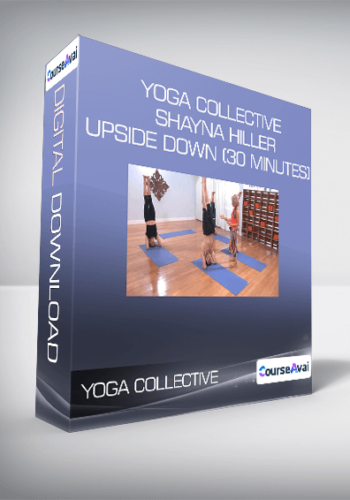 Yoga Collective - Shayna Hiller - Upside Down (30 Minutes)