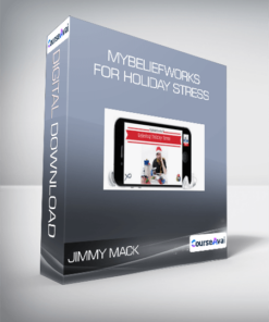 Jimmy Mack - MyBeliefworks for Holiday Stress