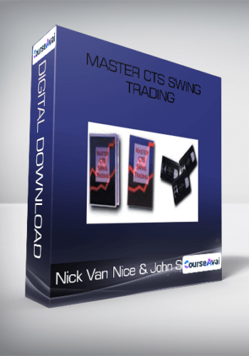 Nick Van Nice & John Sheely - Master CTS Swing Trading