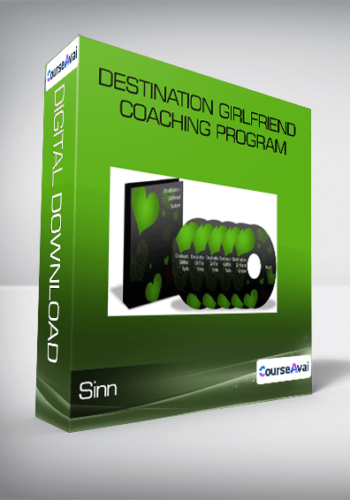 Sinn - Destination Girlfriend Coaching Program