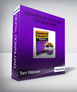 Tom Watson - Commercial Cleaning for Beginners
