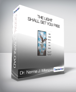 Dr. Norma J. Milanovich and Dr. Shirley McCune - The Light Shall Set You Free