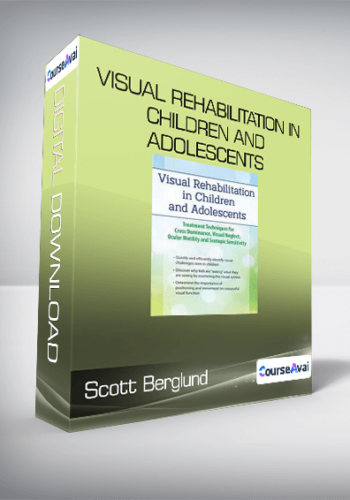 Scott Berglund – Visual Rehabilitation In Children And Adolescents