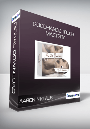 Aaron Niklaus - GoodHandz Touch Mastery
