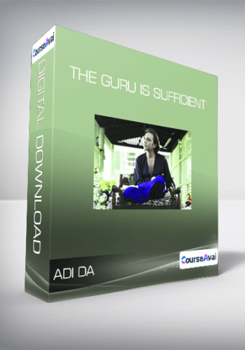 Adi Da - The Guru is Sufficient