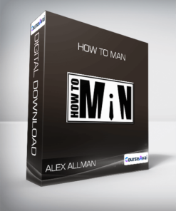 Alex Allman - How To Man
