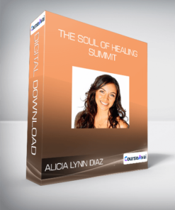 Alicia Lynn Diaz - The Soul of Healing Summit